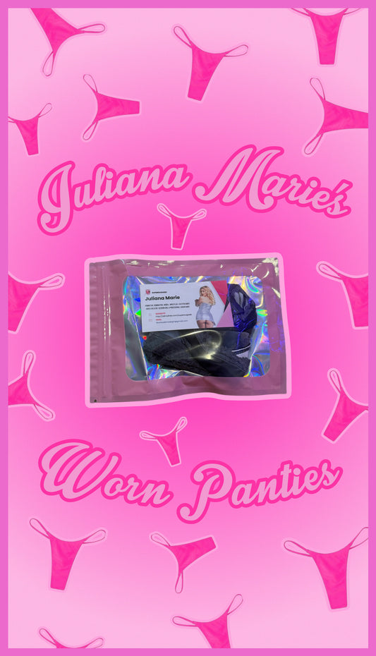 A Pair of Juliana's Worn Panties